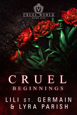 Cruel Beginnings: A Dark Academia Enemies to Lovers Romance (Cruel World Book 1)