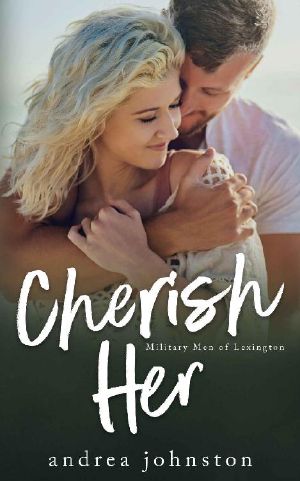 Cherish Her (Military Men of Lexington Book 2)