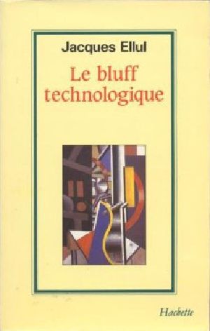 Le Bluff Technologique