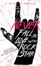 Never Fall in Love With a Rockstar