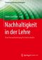 Nachhaltigkeit in der Lehre · Eine Herausforderung für Hochschulen