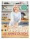 Baking Day With Anna Olson, Recipes to Bake Together: 120 Sweet and Savory Recipes to Bake with Family and Friends