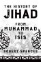 The History of Jihad · From Muhammad to ISIS