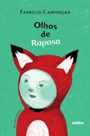 Olhos de Raposa (Coleção Pedaços de Vida)