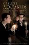 Gaslight Arcanum · Uncanny Tales of Sherlock Holmes