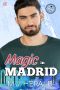 Magic in Madrid · International Travel Romance (Passport to Love)