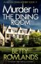 Murder in the Dining Room · an Absolutely Gripping British Cozy Mystery (A Melissa Craig Mystery Book 11)