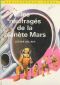 Les naufragés de la planète Mars