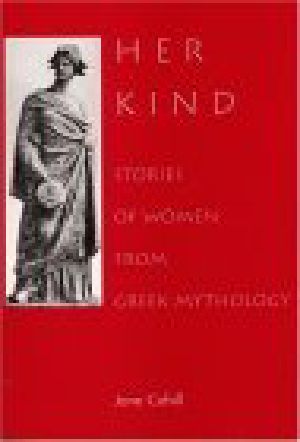 Her Kind · Stories of Women From Greek Mythology