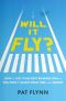 Will It Fly? · How to Test Your Next Business Idea So You Don't Waste Your Time and Money