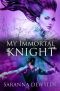 My Immortal Knight