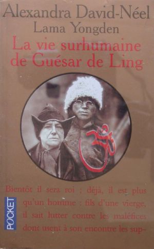 La vie surhumaine de Guésar de Ling