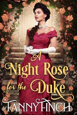 A Night Rose for the Duke: A Clean & Sweet Regency Historical Romance