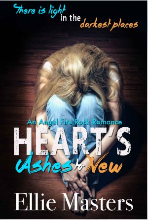 Ashes to New · An Angel Fire Rock Romance Prequel