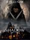 The Shadow (The Legend of the Gate Keeper Book 0)