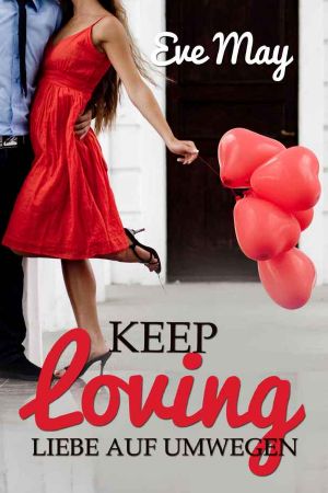 Keep Loving · Liebe auf Umwegen