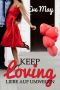 Keep Loving · Liebe auf Umwegen