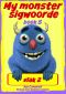 My monster sigwoorde vlak 2 boek 5