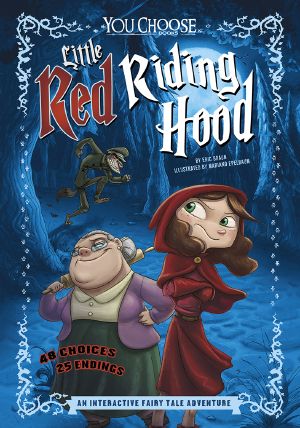 Little Red Riding Hood, You Choose Fractured Fairy Tales, You Choose Fractured Fairy Tales: Little Red Riding Hood