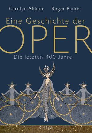 Eine Geschichte der Oper · die letzten 400 Jahre