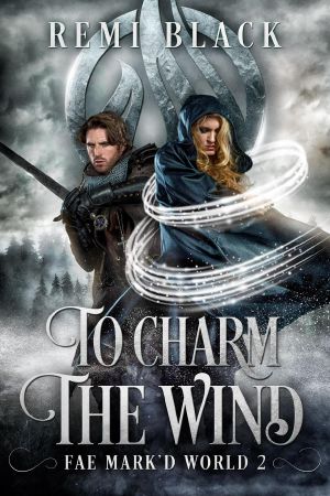 To Charm the Wind