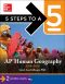 5 Steps to a 5 AP Human Geography, 2014-2015 Edition