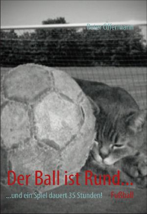 Der Ball ist rund