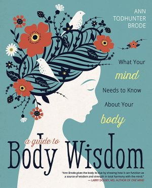 A Guide to Body Wisdom