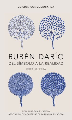 Rubén Darío, Del Símbolo a La Realidad