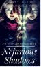 Nefarious Shadows