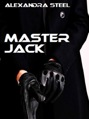 MASTER JACK · Alexandra Steel