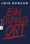 Ein dunkler Ort