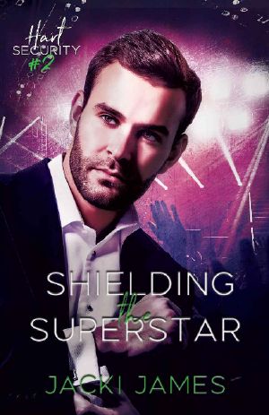 Shielding the Superstar: An MM Bodyguard Romance (Hart Security Book 2)