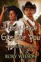 I Only Have Eyes for You · BWWM Cowboy/Western Romance (Westbury Ranch Book 3)