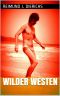 Wilder Westen