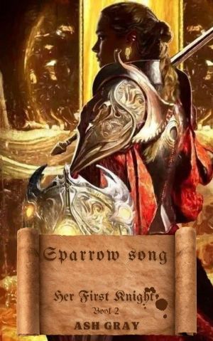 Sparrow Song (Her First Knight, #2)