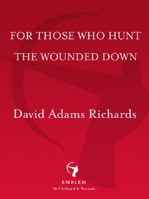 For Those Who Hunt the Wounded Down