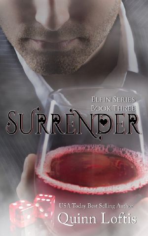 Surrender, Book 3 Elfin Series