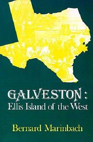 Galveston · Ellis Island of the West