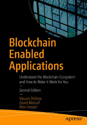 Blockchain Enabled Applications, Understand the Blockchain Ecosystem and How to Make it Work for You