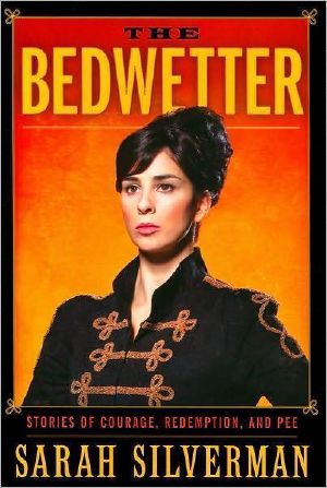 The Bedwetter · Stories of Courage, Redemption, and Pee