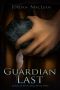 Guardian Last (Lords of Syon Saga Book 2)