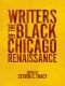 Writers of the Black Chicago Renaissance