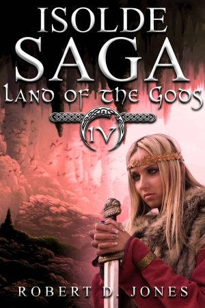 Land of the Gods (Isolde Saga Book 4)