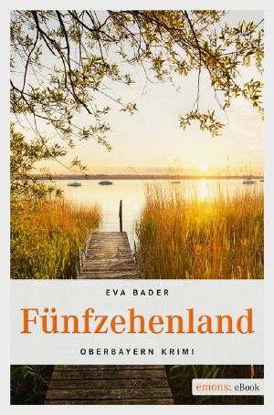 Fünfzehenland · Oberbayern Krimi