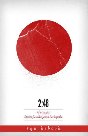 2 ·46 · Aftershocks · Stories From the Japan Earthquake