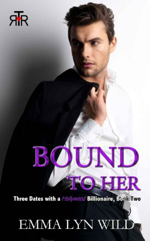 Bound to Her · Three Dates With a Billionaire