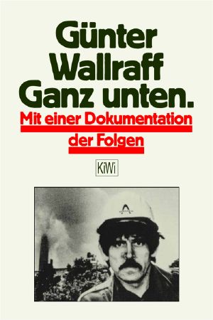 Ganz Unten · Mit einer Dokumentation der Folgen