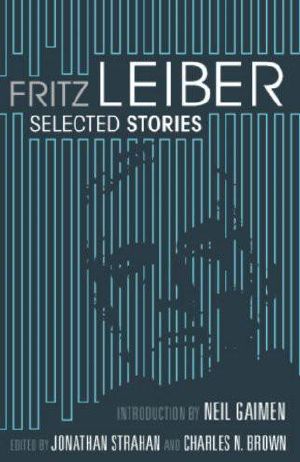 Selected Stories by Fritz Leiber