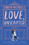 Love, Unscripted, A Novel